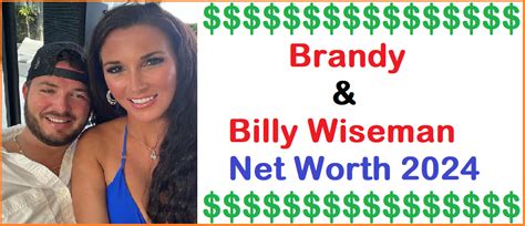 brandy and billy net worth|Brandy and Billy Wiseman Net Worth 2024